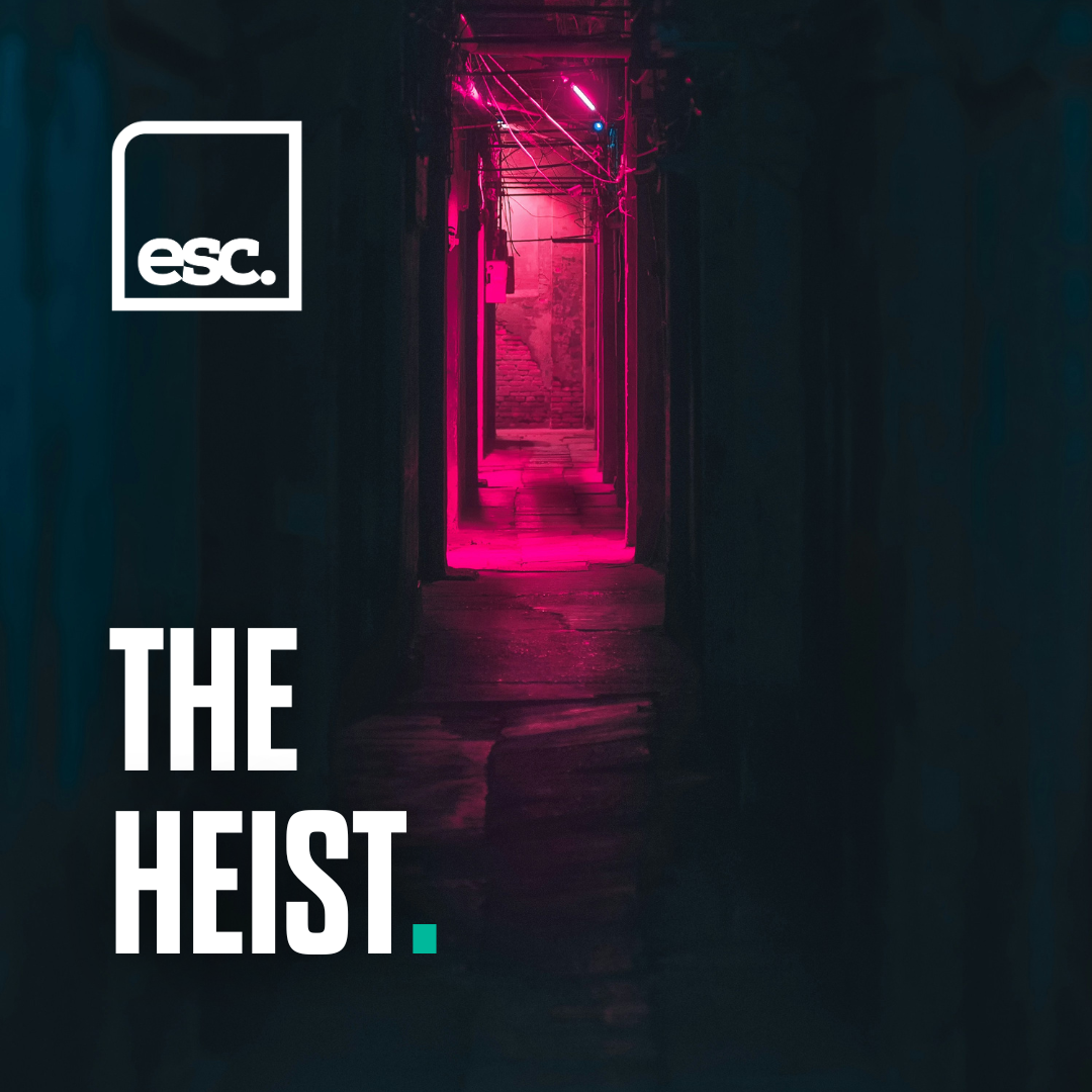 THE HEIST